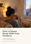 First 72 Hours Home With Your Newborn